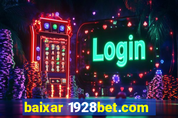 baixar 1928bet.com